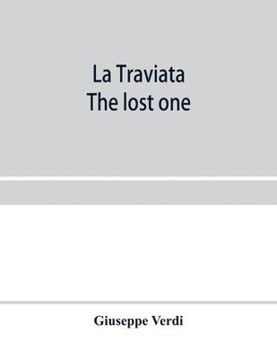 La traviata; The lost one 1