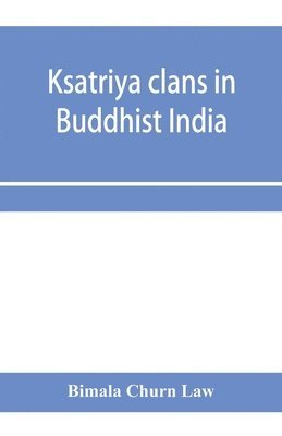 Ksatriya clans in Buddhist India 1