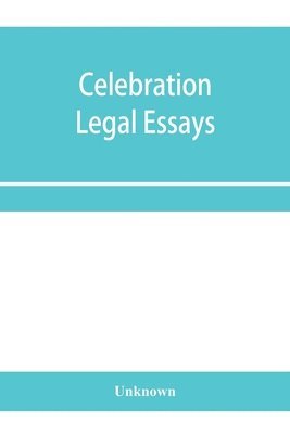 bokomslag Celebration legal essays