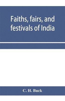 Faiths, fairs, and festivals of India 1