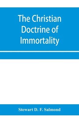 bokomslag Christian doctrine of immortality