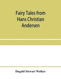 bokomslag Fairy tales from Hans Christian Andersen