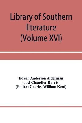 Library of southern literature (Volume XVI) 1