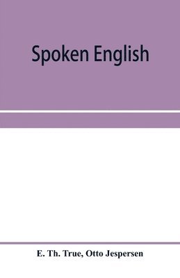 bokomslag Spoken English; everyday talk with phonetic transcription