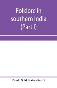 bokomslag Folklore in southern India (Part I)