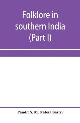 Folklore in southern India (Part I) 1