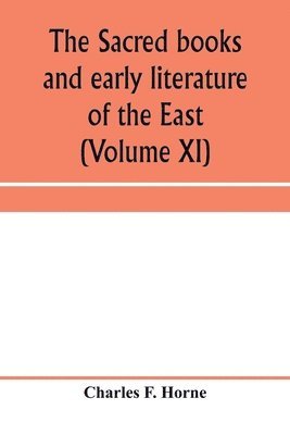 Charles F Horne - Sacred books and early literature of the East, Häftad