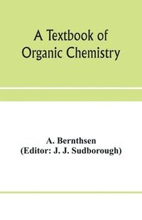bokomslag A textbook of organic chemistry