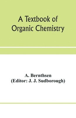 A textbook of organic chemistry 1