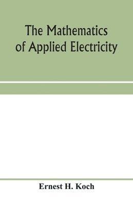 bokomslag mathematics of applied electricity