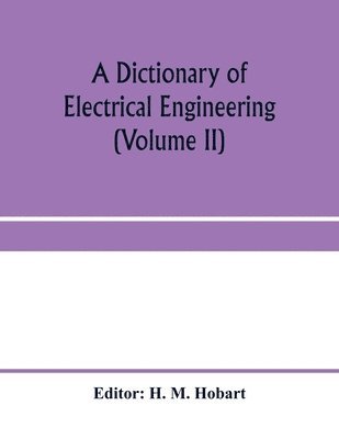 bokomslag dictionary of electrical engineering (Volume II)