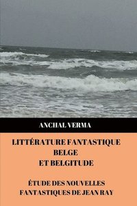 bokomslag Littrature Fantastique Belge et Belgitude