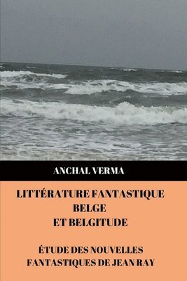 bokomslag Littrature Fantastique Belge et Belgitude