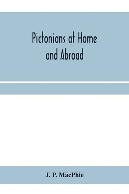 bokomslag Pictonians at home and abroad