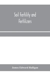 bokomslag Soil fertility and fertilizers