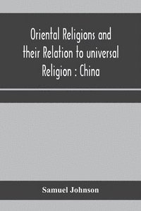 bokomslag Oriental religions and their relation to universal religion