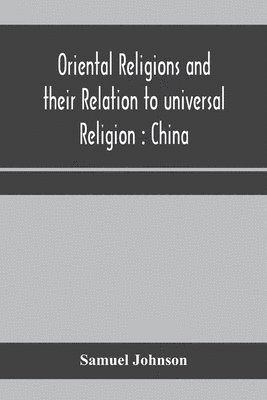 Oriental religions and their relation to universal religion