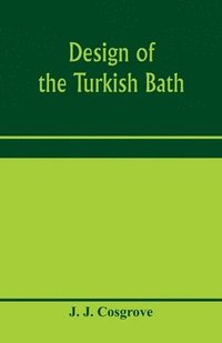 bokomslag Design of the Turkish bath