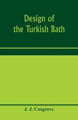 Design of the Turkish bath 1