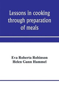 bokomslag Lessons in cooking through preparation of meals