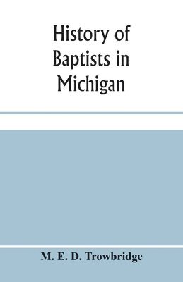 History of Baptists in Michigan 1