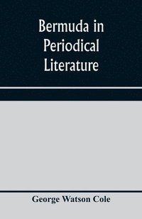 bokomslag Bermuda in periodical literature, with occasional references to other works. A bibliography