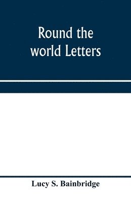 bokomslag Round the world letters