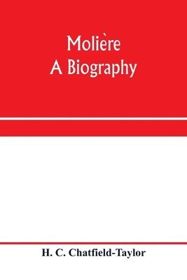 Molière, a biography