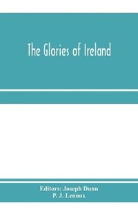 bokomslag The glories of Ireland