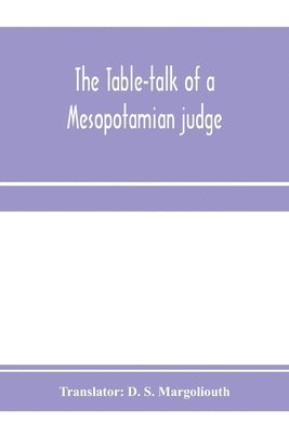 The table-talk of a Mesopotamian judge 1