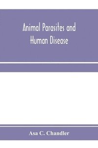 bokomslag Animal parasites and human disease