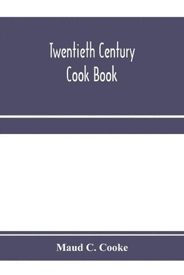 bokomslag Twentieth century cook book