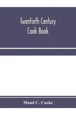 Twentieth century cook book 1