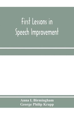 bokomslag First lessons in speech improvement