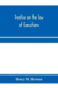bokomslag Treatise on the law of executions
