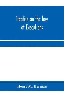 bokomslag Treatise on the law of executions