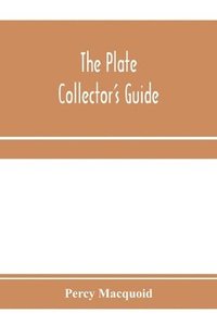 bokomslag The plate collector's guide