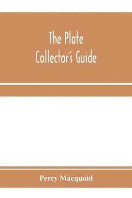 bokomslag The plate collector's guide