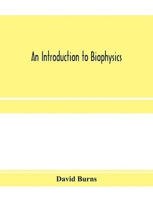 introduction to biophysics