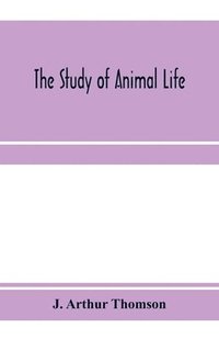 bokomslag The study of animal life