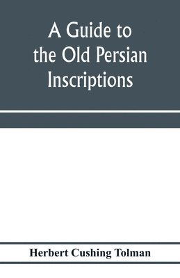 guide to the Old Persian inscriptions