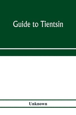 bokomslag Guide to Tientsin