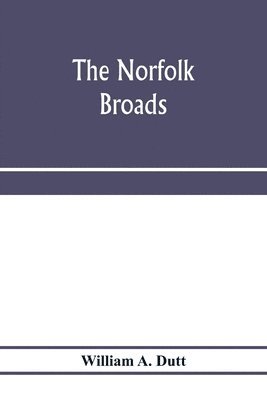 The Norfolk Broads 1