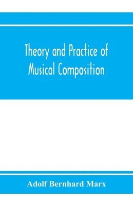 Theory and practice of musical composition