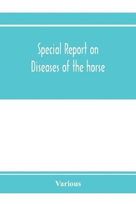 Special report on diseases of the horse 1