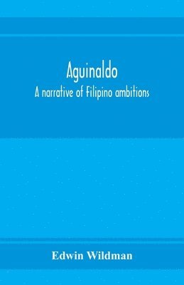 Edwin Wildman - Aguinaldo, Häftad