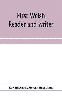 Edward Anwyl, Morgan Hugh Jones - First Welsh reader and writer, Häftad