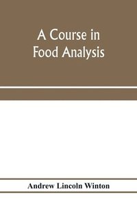 bokomslag A course in food analysis