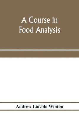 A course in food analysis 1