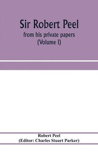 bokomslag Sir Robert Peel